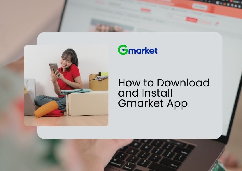 How to Download and Install Gmarket App